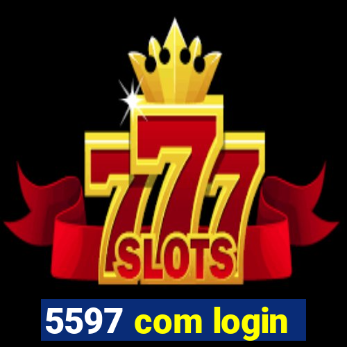 5597 com login